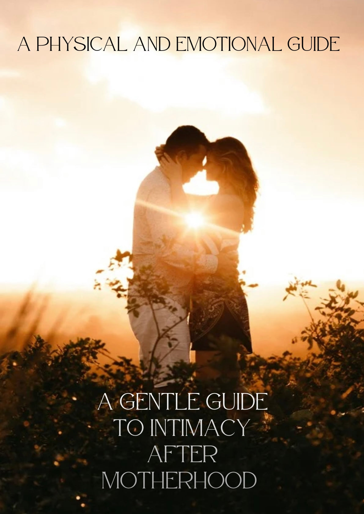 A Gentle Guide To Intimacy After Motherhood